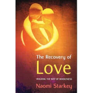 The Recovery Of Love by Naomi Starkey